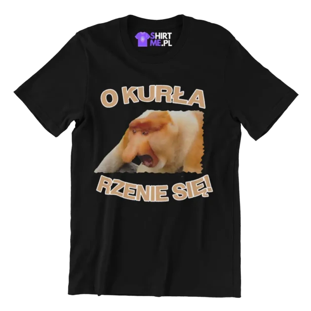 Koszulka o kurła rzenie się