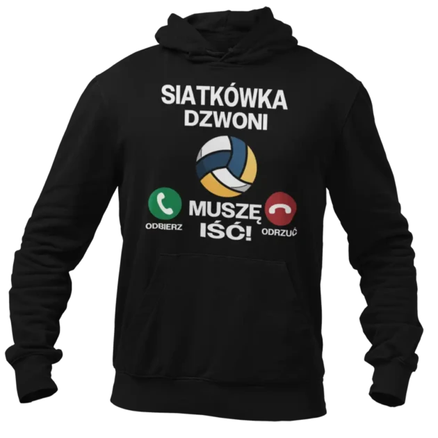 Bluza siatkówka dzwoni muszę iść
