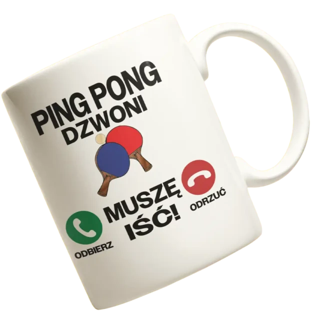 Kubek ping pong dzwoni muszę iść