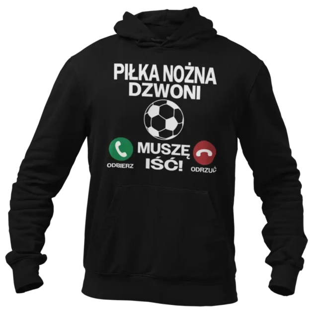 Bluza piłka nożna dzwoni muszę iść