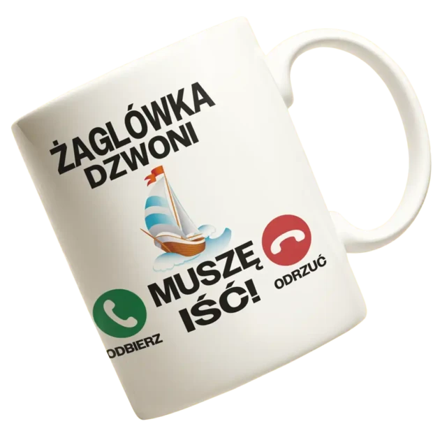 Kubek żaglówka dzwoni muszę iść