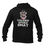 BLUZA dla brata-całkiem spoko brat