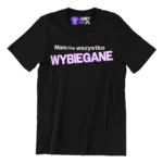 Koszulka mam na wszystko wybiegane
