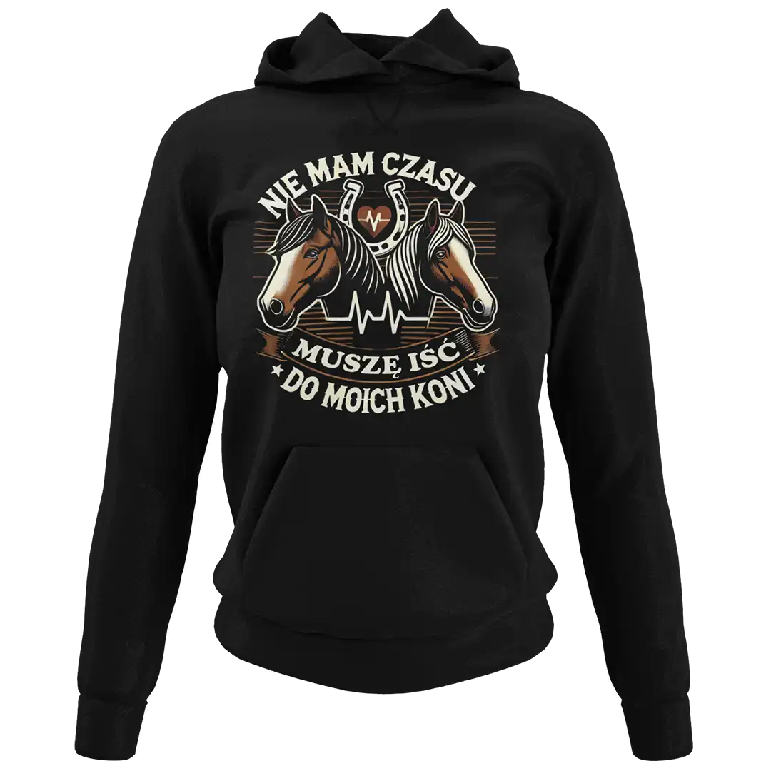 Bluza nie mam czasu musze iść do moich koni
