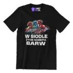 Koszulka- w siodle życie nabiera barw