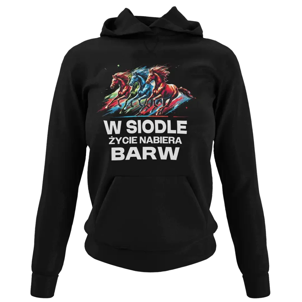 Bluza Koszulka z koniami dla osoby kochającą jazdę konną. Koszulka w siodle życie nabiera barw TSHIRT SUPER PREZENT DLA PASJONATÓW JAZDY KONNEJ!