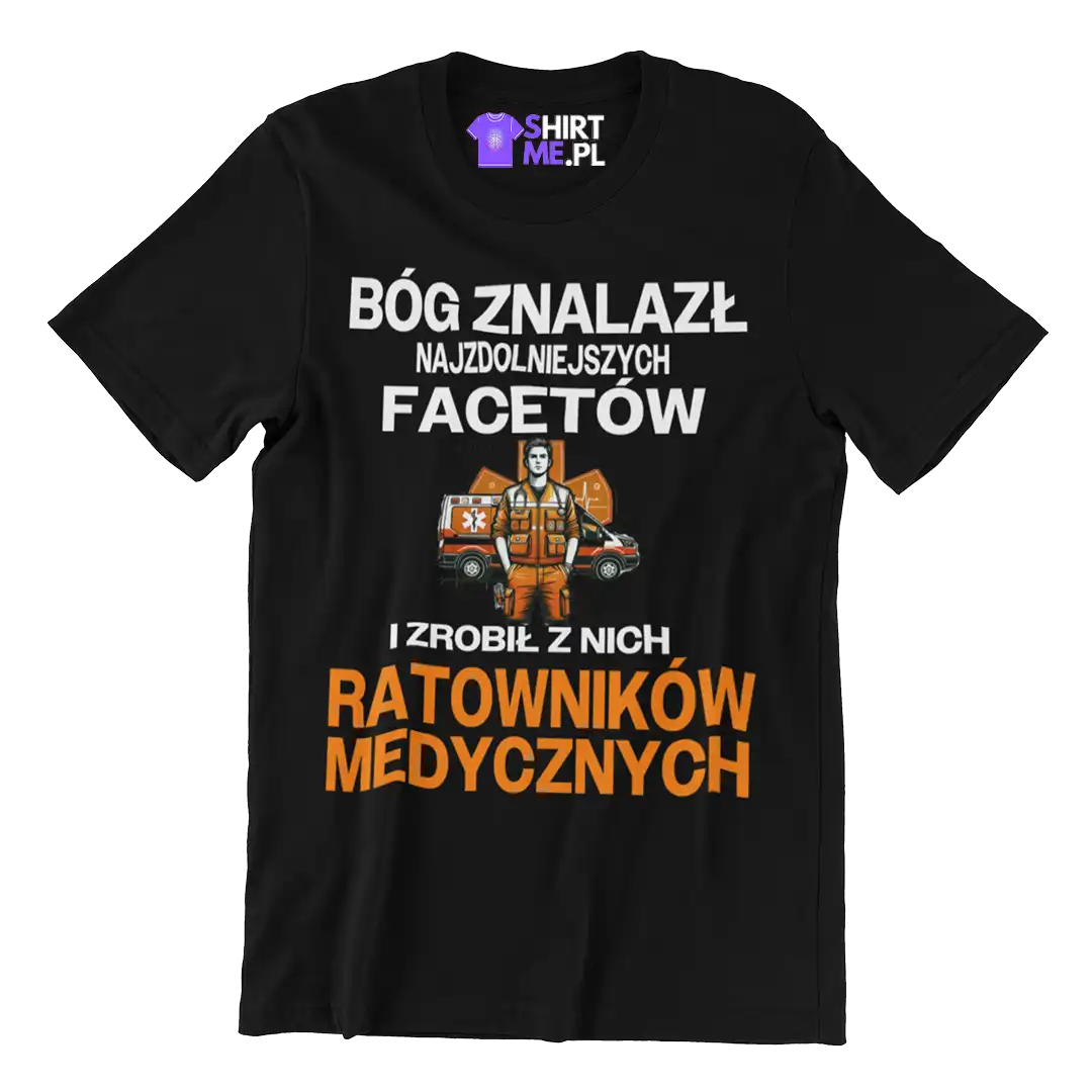 Koszulka bóg znalazł najzdolniejszych mężczyzn i zrobił z nich ratowników medycznych