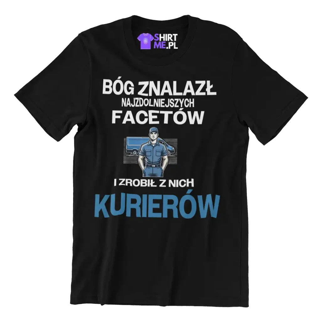 Koszulka bóg znalazł najzdolniejszych mężczyzn i zrobił z nich kurierów
