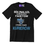 Koszulka bóg znalazł najzdolniejszych mężczyzn i zrobił z nich kurierów