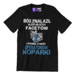 Koszulka bóg znalazł najzdolniejszych mężczyzn i zrobił z nich operatorów koparki
