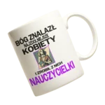 Kubek bóg znalazł najzdolniejsze kobiety i zrobił z nich nauczycielki