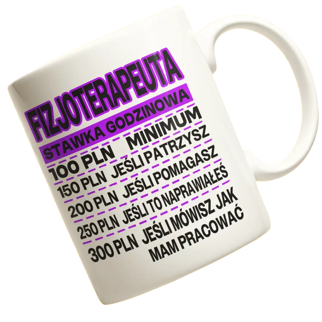 Kubek dla fizjoterapeuty stawka godzinowa