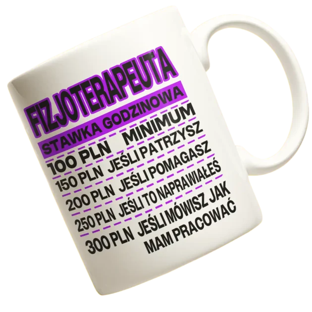 Kubek dla fizjoterapeuty stawka godzinowa