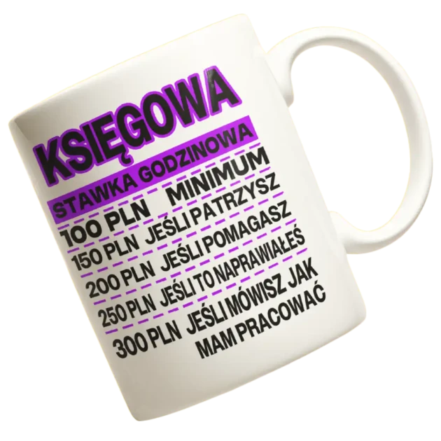 Kubek dla księgowej stawka godzinowa