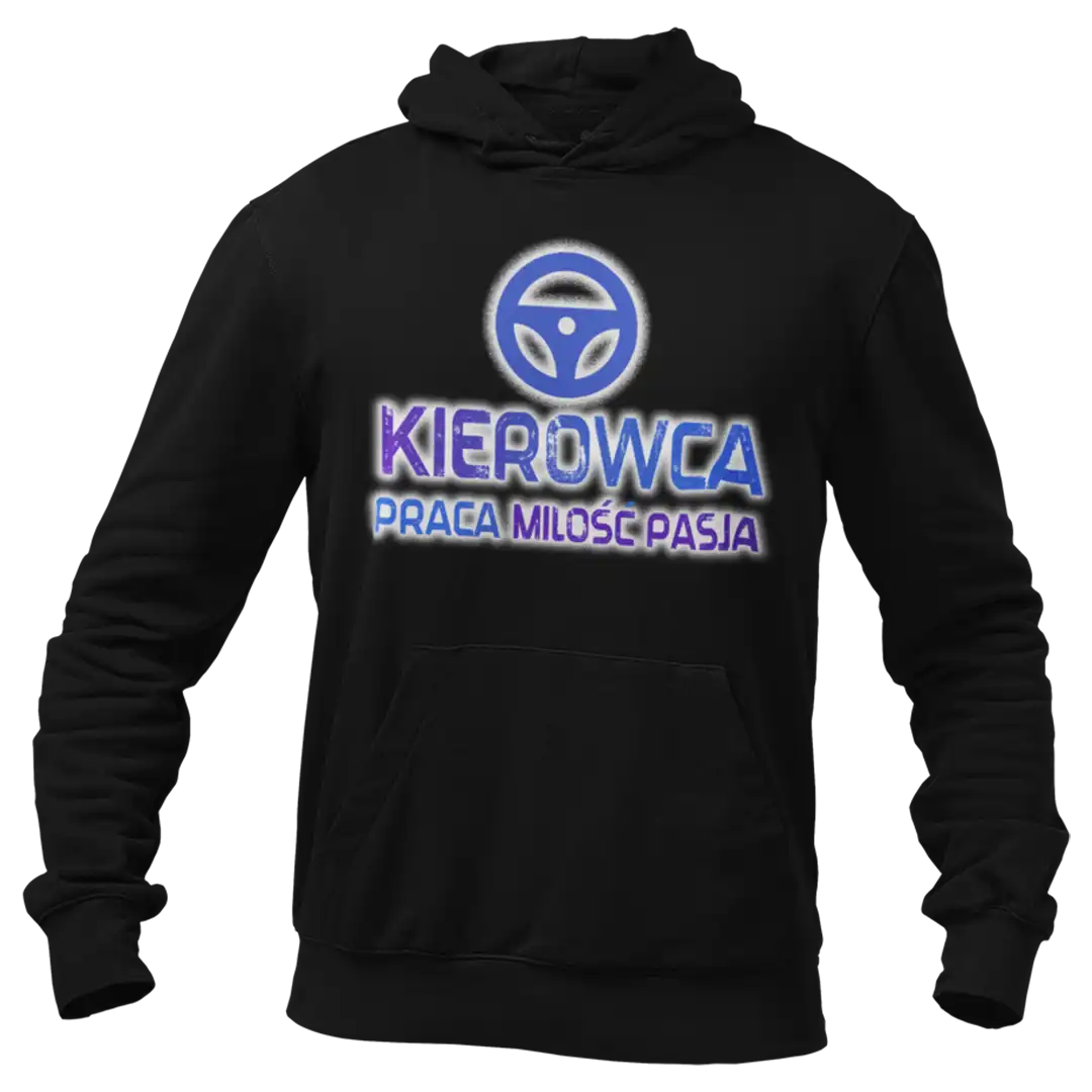 Bluza kierowca praca miłość pasja