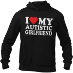 bluza i love my autistic girlfriend