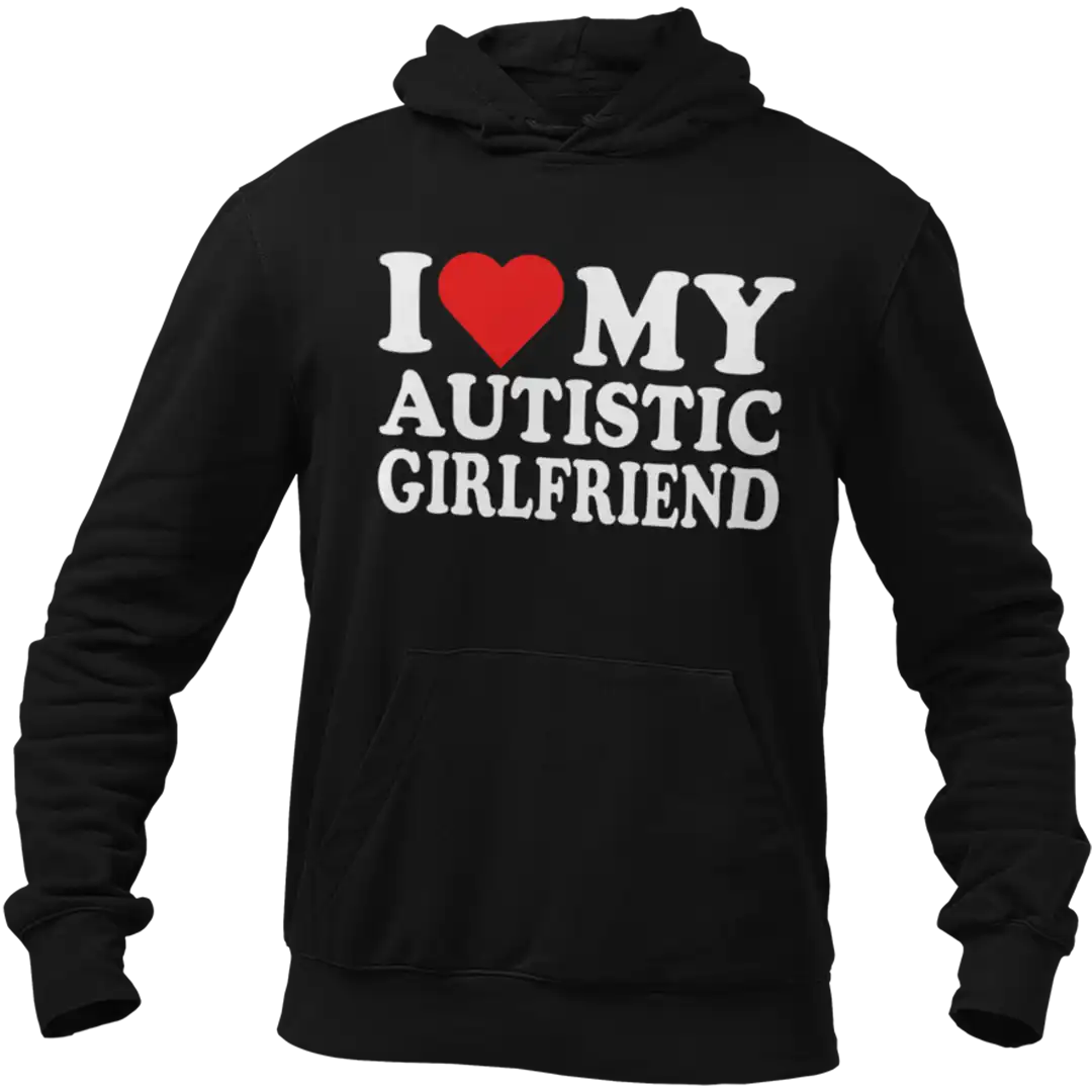 bluza i love my autistic girlfriend