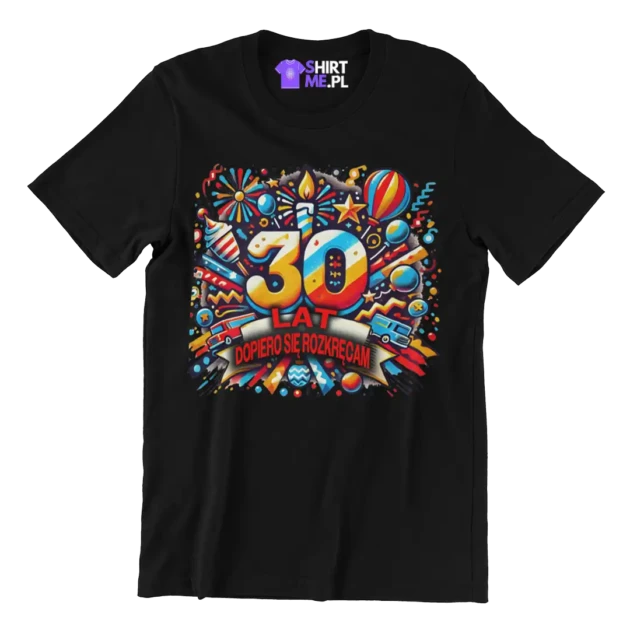Koszulka na 30 urodziny