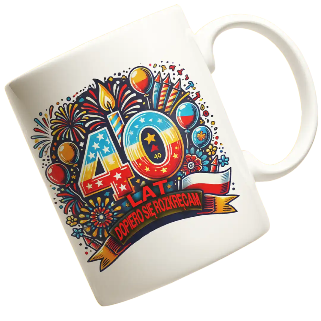 kubek na 40 urodziny , dopiero się rozkręcam