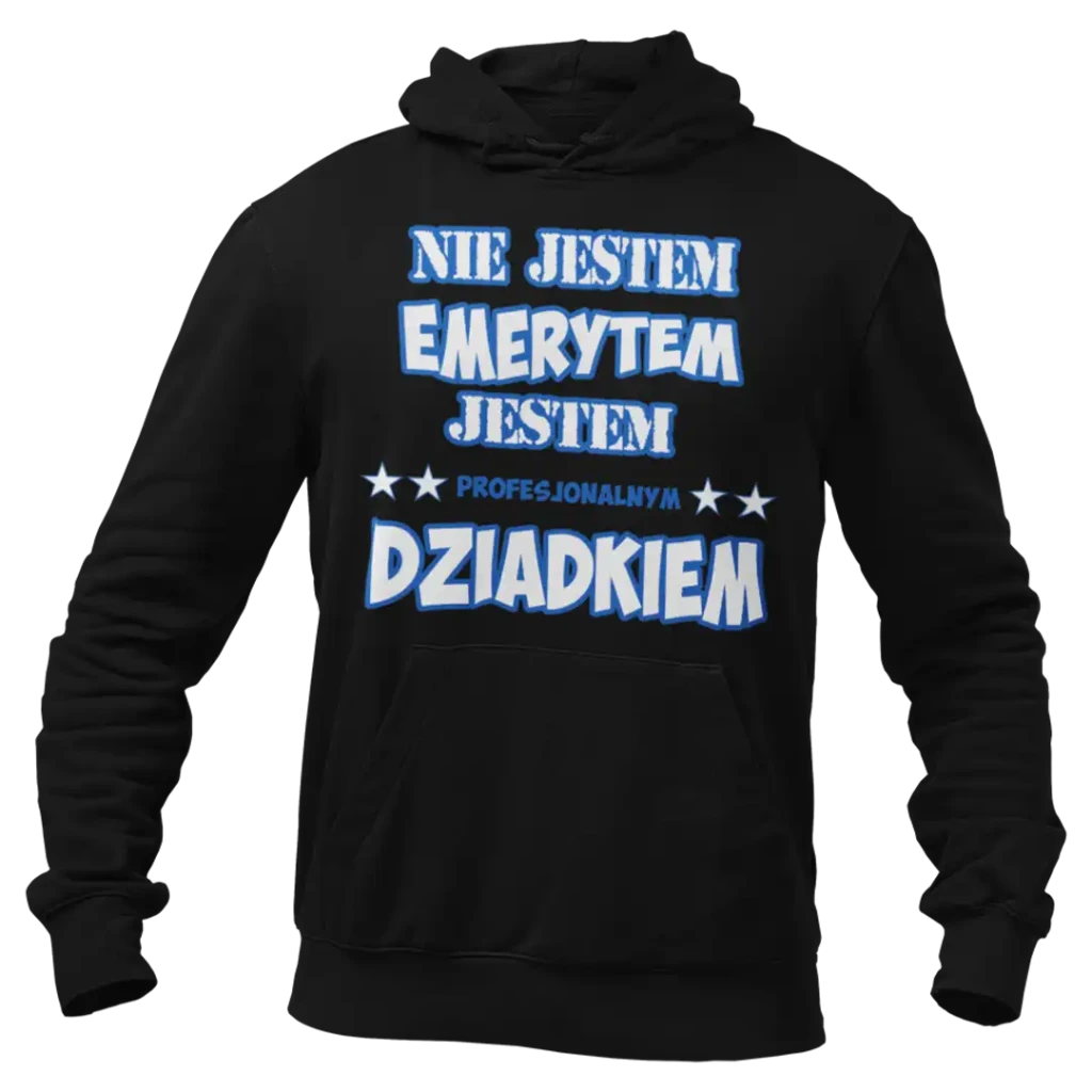 BLUZA nie jestem emerytem, jestem profesjonalnym dziadkiem