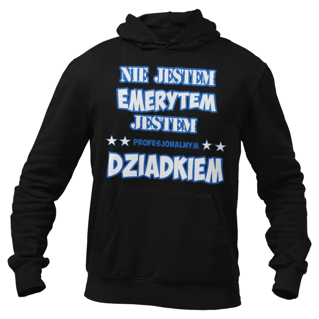 BLUZA nie jestem emerytem, jestem profesjonalnym dziadkiem