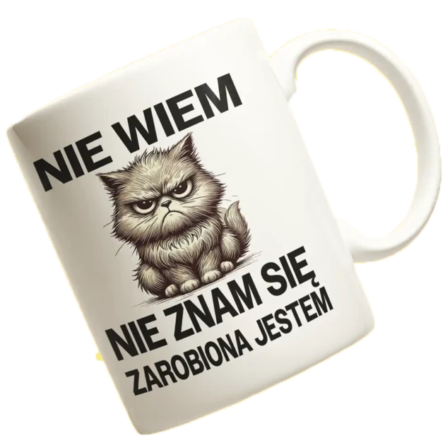 Kubek nie wiem nie znam się zarobiona jestem dla niej