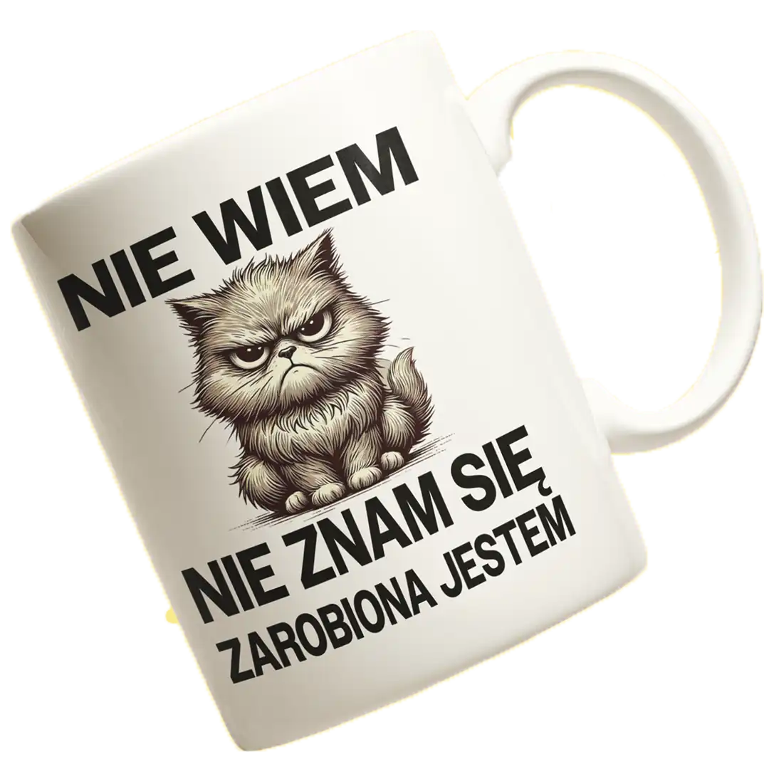 Kubek nie wiem nie znam się zarobiona jestem dla niej