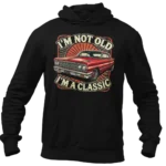 bluza I'M NOT OLD I'M A CLASSIC