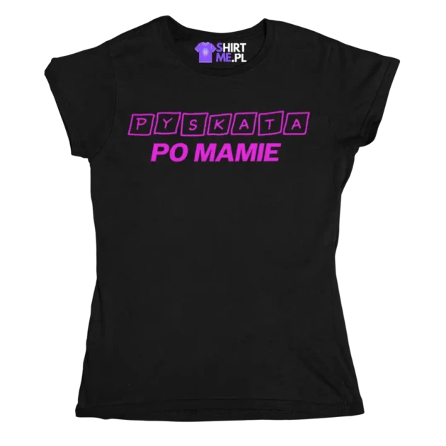 Koszulka pyskata po mamie