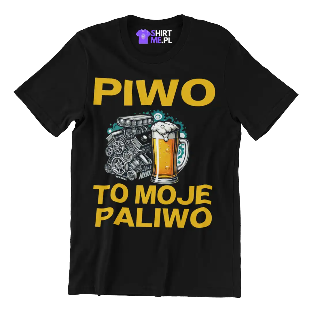 Koszulka piwo to moje paliwo