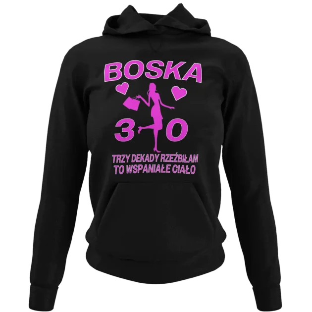 BLUZA na 30 urodziny boska 30