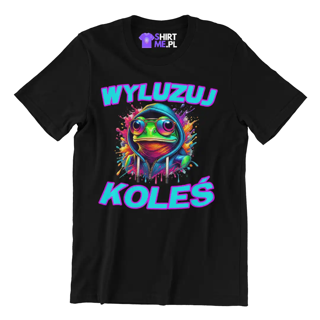 ŚMIESZNA KOSZULKA WYLUZUJ KOLEŚ