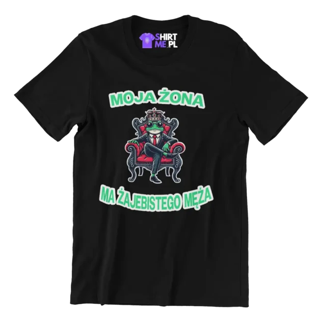 Koszulka dla męża- moja żona ma żajebistego męża