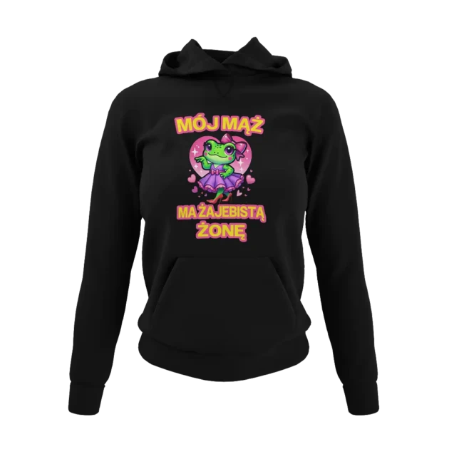 Bluza dla żony- mój mąż ma żajebistą żonę