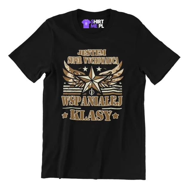 Koszulka jestem super wychowawcą wspaniałej klasy