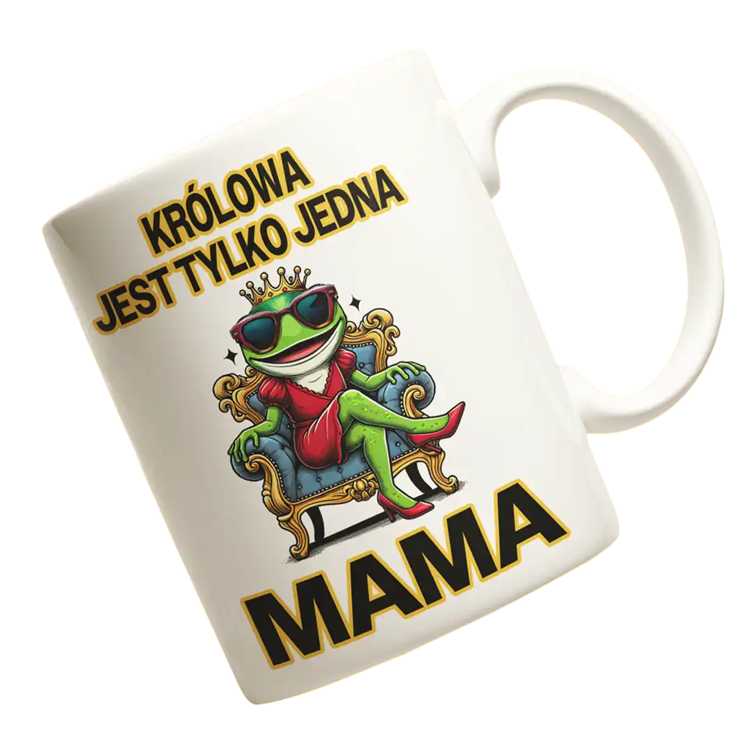 Kubek dla mamy królowa jest tylko jedna - mama