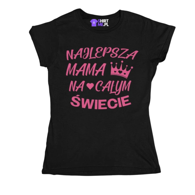 Koszulka najlepsza mama na całym świecie