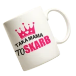 Kubek taka mama to skarb