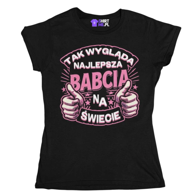 Koszulka tak wygląda najlepsza babcia na świecie