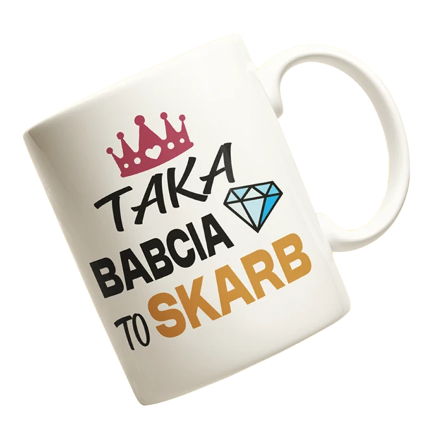 Kubek dla babci- taka babcia to skarb