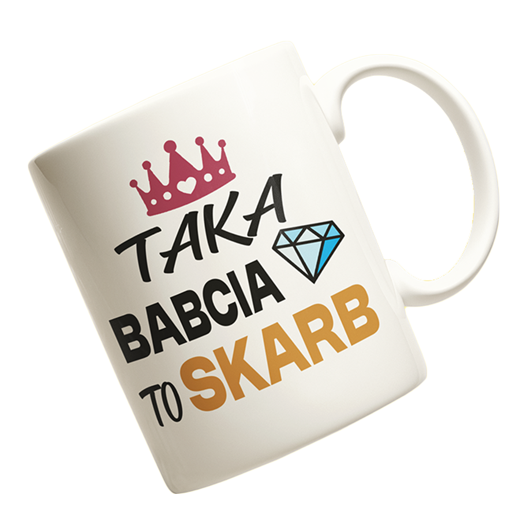 Kubek dla babci- taka babcia to skarb