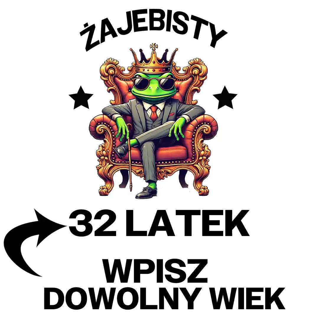 Koszulka na urodziny żajebisty dowolny wiek - obrazek 2