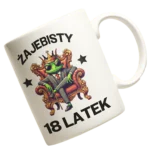 kubek-żajebisty 18 latek