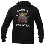 Bluza na 20 urodziny -żajebisty 20 latek