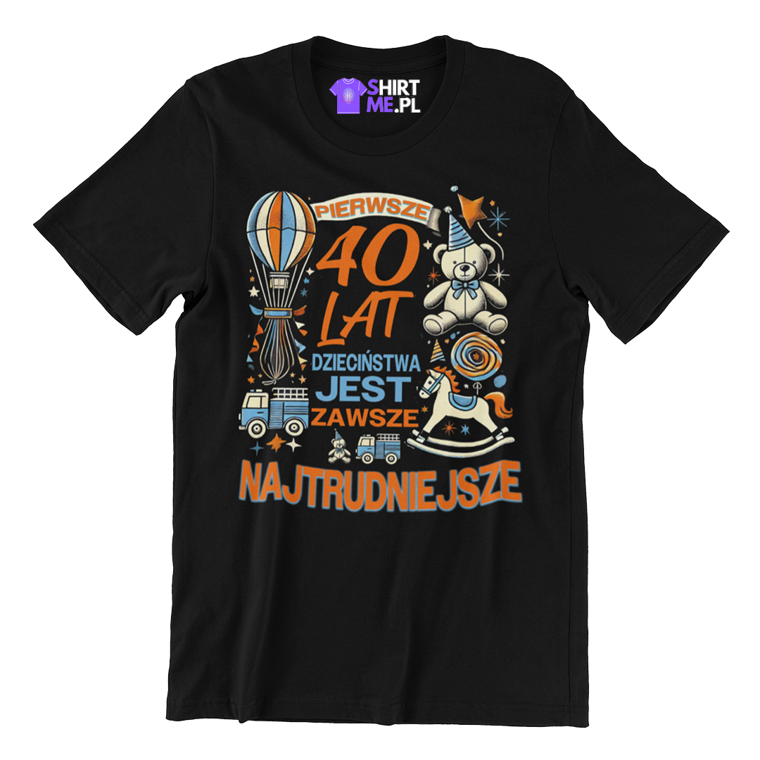 koszulka-pierwsze 40 lat dzieciństwa