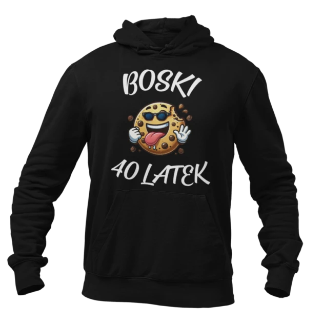 Bluza na 40 urodziny - boski 40 latek