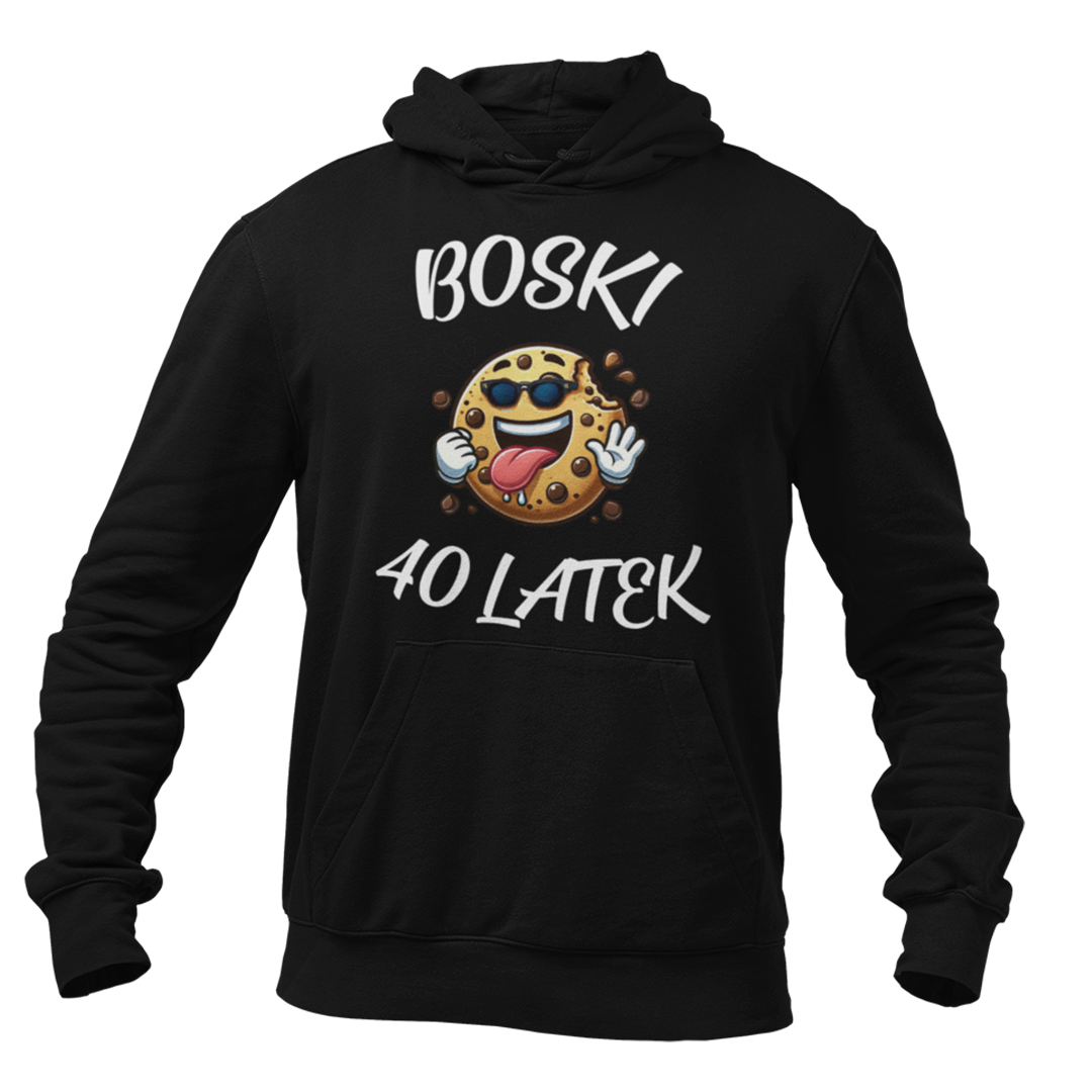 Bluza na 40 urodziny - boski 40 latek