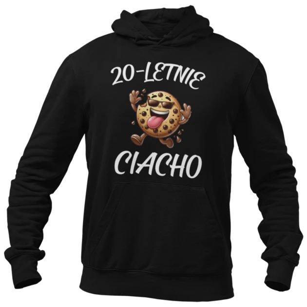 Bluza na 20 urodziny - 20 letnie ciacho
