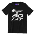 Koszulka na 80 urodziny- niesamowity od 80 lat