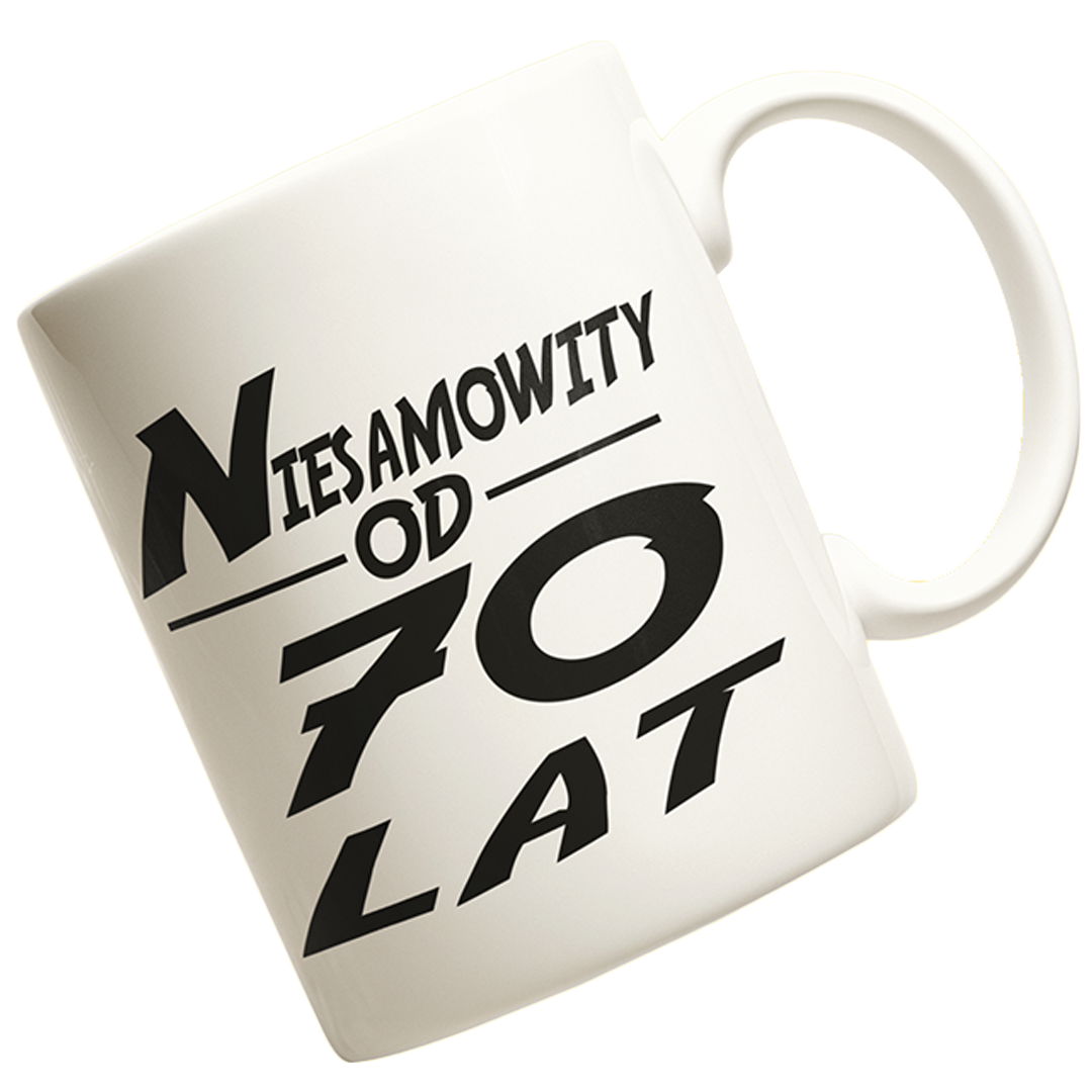 Kubek na 70 urodziny- niesamowity od 70 lat